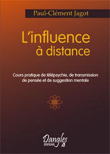 Influence à distance - Paul-Clément Jagot - Dangles