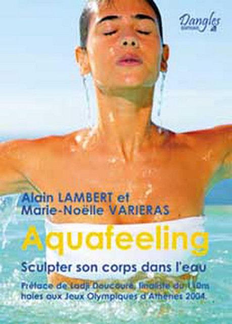 Aquafeeling  - Alain Lambert, Marie-Noëlle Varieras - Dangles
