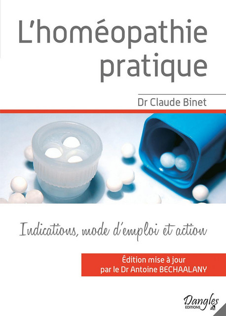 L'homéopathie pratique - Claude Binet - Dangles