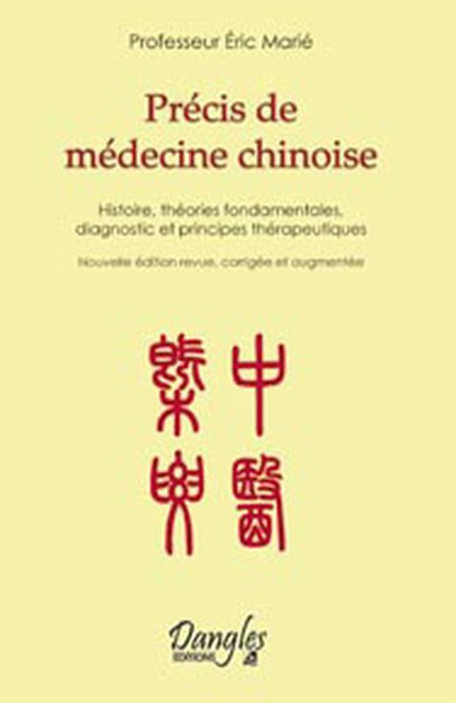 Précis de médecine chinoise - Eric Marié - Dangles