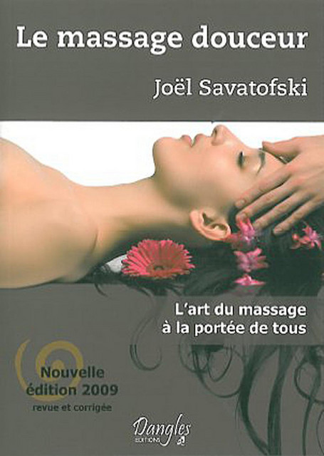 Le massage douceur - Joël Savatofski - Dangles