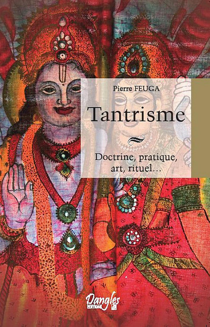 Tantrisme  - Pierre Feuga - Dangles