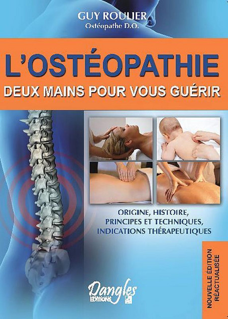 L'ostéopathie  - Guy Roulier - Dangles
