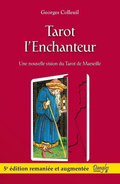 Tarot l'enchanteur  - Georges Colleuil - Dangles