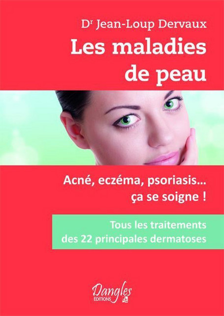 Les maladies de la peau - Jean-Loup Dervaux - Dangles