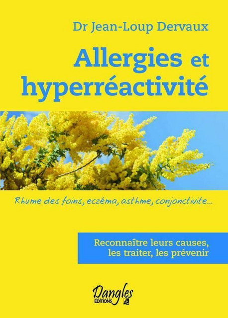 Allergies et hyperréactivité - Jean-Loup Dervaux - Dangles