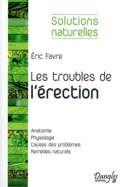 Les troubles de l'érection - Éric Favre - Dangles