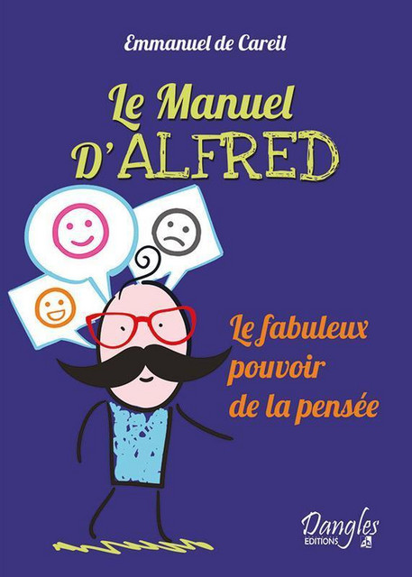 Le Manuel d'Alfred  - Emmanuel de Careil - Dangles