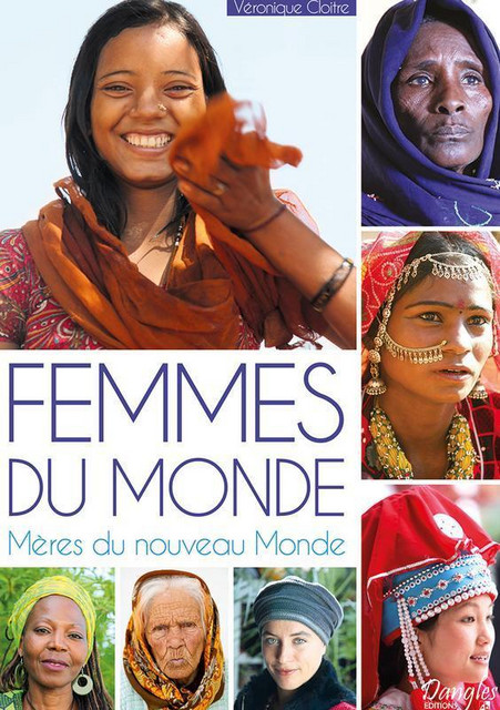 Femmes du Monde  - Véronique Cloitre - Dangles