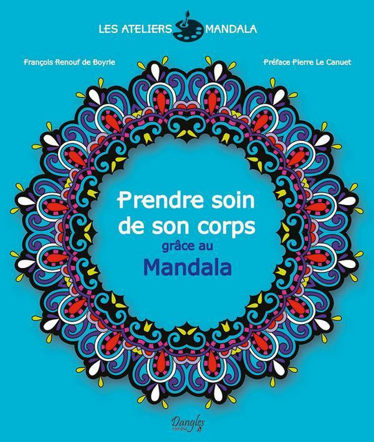 Expression Mandala  - François Renouf de Boyrie - Dangles