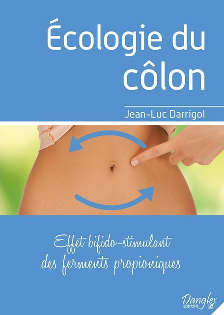 Ecologie du côlon  - Jean-Luc Darrigol - Dangles