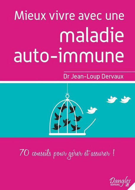 Mieux vivre avec une maladie auto-immune - Jean-Loup Dervaux - Dangles