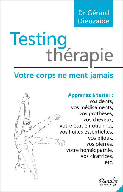 Testing Thérapie  - Gérard Dieuzaide - Dangles