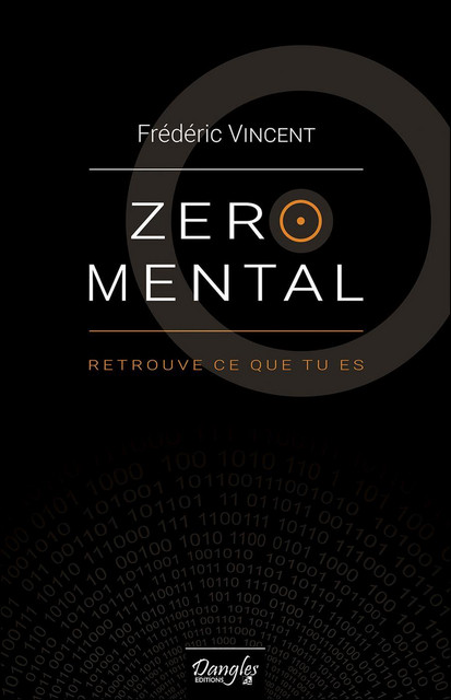 Zéro mental  - Frédéric Vincent - Dangles