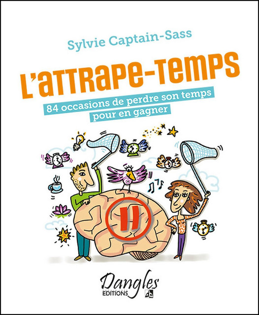 L'attrape-temps - Sylvie Captain-Sass - Dangles