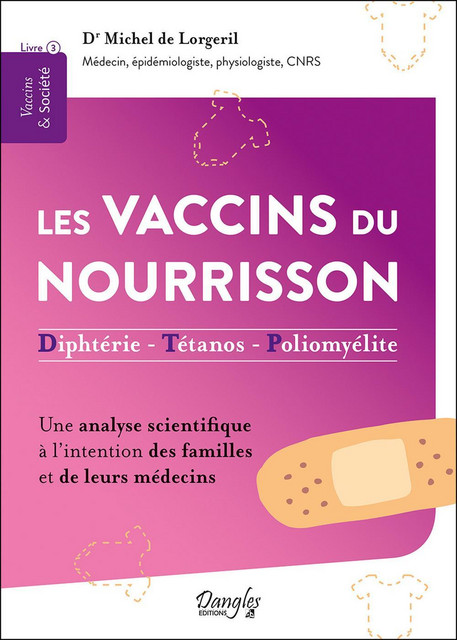 Les vaccins du nourrisson - Michel de Lorgeril - Dangles